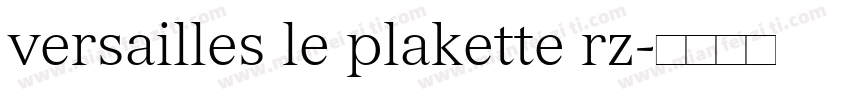 versailles le plakette rz字体转换